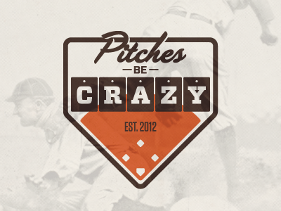 Pitches Be Crazy baseball brown kickball logo orange script softball sports tungsten vitesse