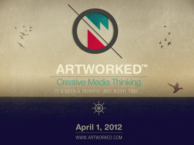 It’s been a terrific (but busy) time... artworked creative media thinking landing riad kanane