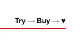 Try → Buy → ♥