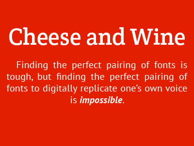 Cheese and Wine cheese crete round diet layer personal pt sans style typography voice wine