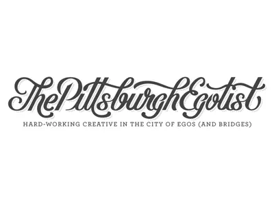 The Pittsburgh Egotist Masthead creative egotist hometown lettering masthead news pittsburgh type typography