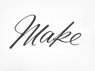 Make, 2. calligraphy lettering painting texture