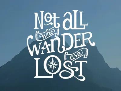 Not All Who Wander custom lettering custom type hand drawn hand lettering lettering quote type typography