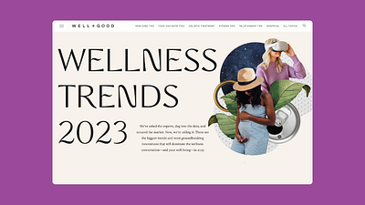 Well+Good Trends 2023 Homepage animation design ui ux web website