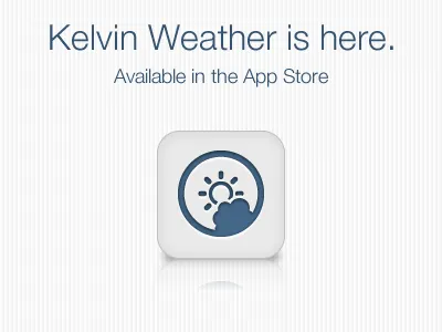 Kelvin Weather is LIVE app ios iphone kelvin live ux weather
