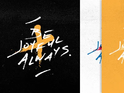 Be Joyful Colour Options black custom type graphic design type white