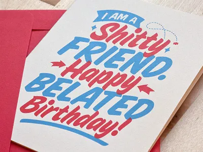 Shitty Friend birthday birthday card card friend overprint print screenprint shitty friend type typography