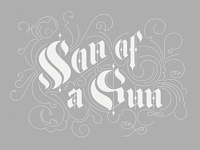 Sun Of A Gun – Progress digital sketch typography