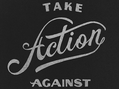 Take Action decorative lettering ligature sans script serif swash type typography vintage