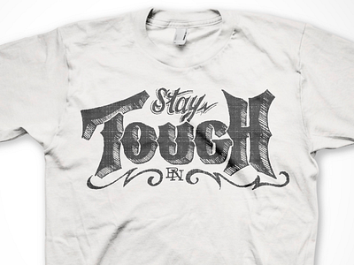 Stay Tough custom type lettering tee shirt tough typography