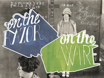 On the Razor, On the Wire Version 2 3d hand lettered hand lettering lettering old rough script texture typography vintage