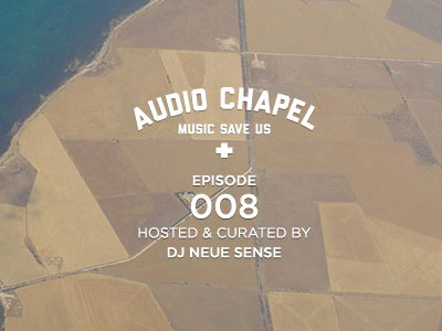 Audio Chapel Episode 008 audio chapel compilation indie mix music podcast