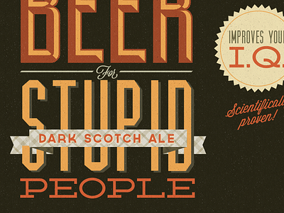 "Shane's beer for stupid people - scotch ale" beer label orange tartan texture type