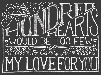 A Hundred Hearts chalk flourishes hand lettering heart lettering packaging pencil quote typography
