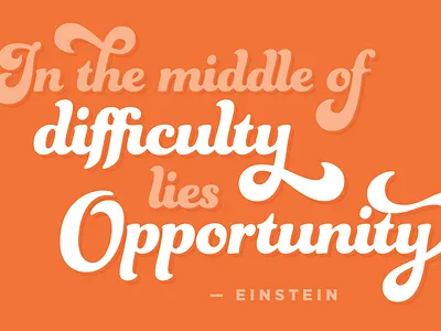 In the middle of difficulty einstein font funkydori graphic illustration illustrator kissmetrics lettering poster print sketch swash typography