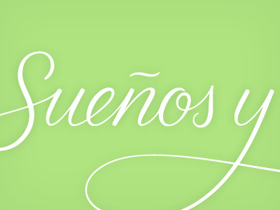 Sueños y Suerte. calligraphy dreams lettering luck tattoo type