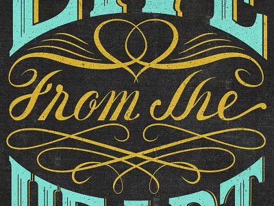 Live From The Heart design heart inspiratation lettering live tee shirt typography
