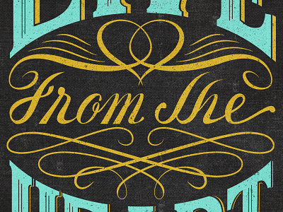 Live From The Heart design heart inspiratation lettering live tee shirt typography