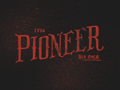 Pioneer 1886 black anchor hand illustrated hand lettering ink pioneer quill typography
