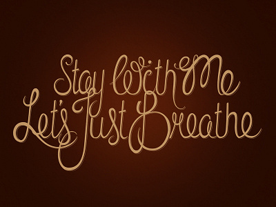Just Breathe hand drawn lettering lyrics script typography