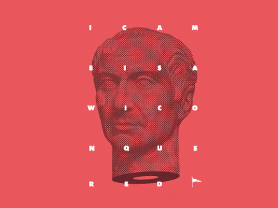 Veni Vidi Vici ceasar poster type veni vidi vici