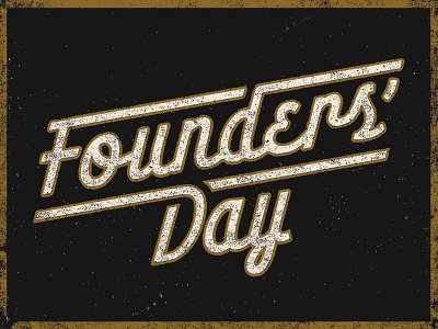 Founders' Day Invite distressed texture type typography