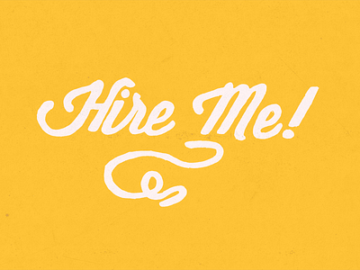 Hire Me! hand handwritten hire job orange texture written