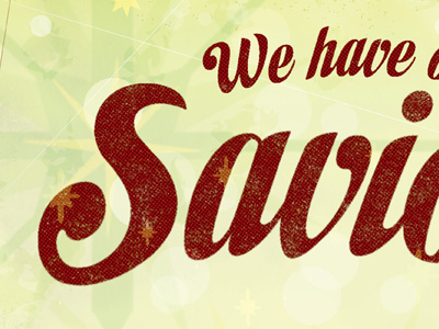 We Have Our Savior christmas church holidays ministry production savior