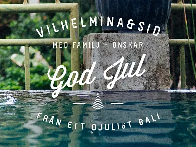 Christmas Card bali christmas christmas card fv almelo indonesia nounproject paternity leave sweden tree wisdom script