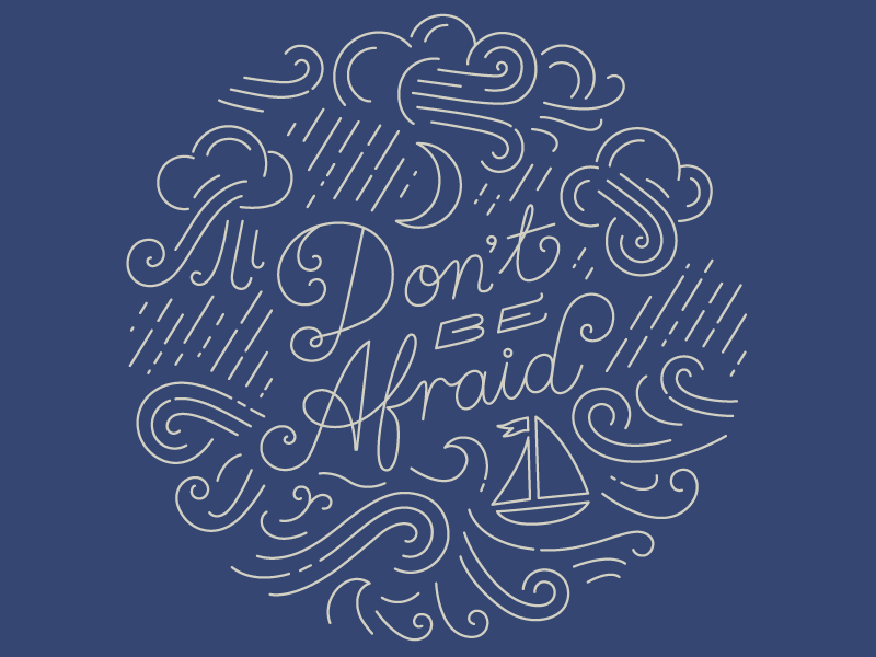 Example of Dont Be Afraid poster