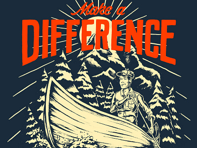 Make A Difference brush and ink canoe illustration lettering outdoors sevenly typography