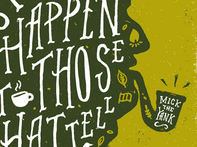Mick The Yank design hand crafted hand drawn illustration irish lost art pipe storyteller storytelling texture