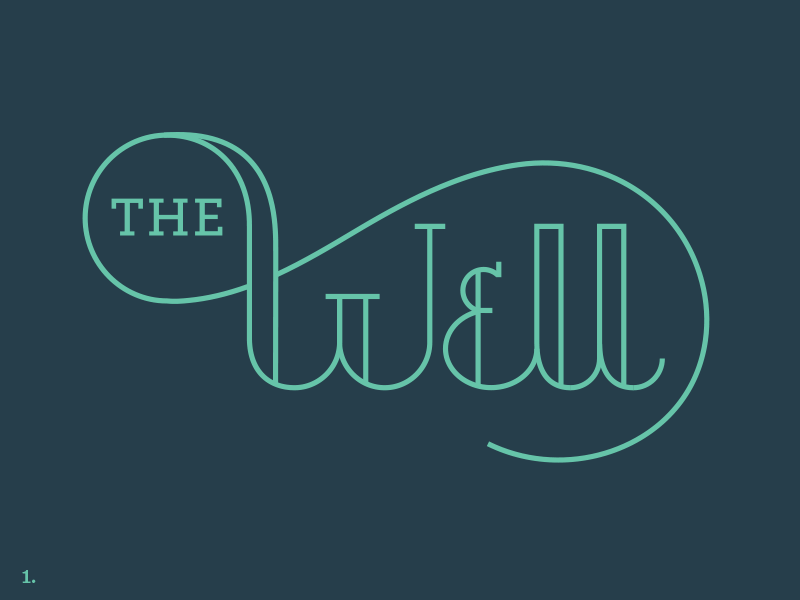 Well, how ya feel? (GIF) branding logo mono weight line the well typography