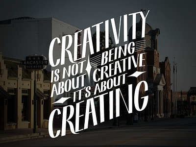 Creativity is Creating hand lettering illustration lettering