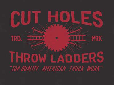 Cut Holes x Throw Ladders american blade holes hooks ladders quality truck work vintage