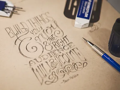 Build things you Enjoy build drawing font key lettering quote sketch