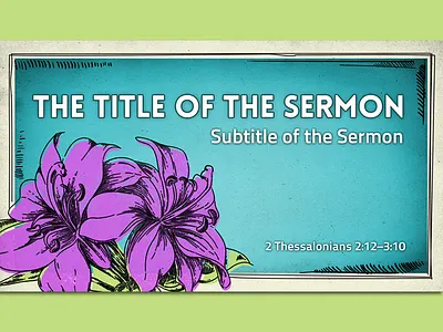 Proclaim Pack: Easter Lilies church easter flower lilies logos bible software pen and ink proclaim purple scripture sermon slide show texture