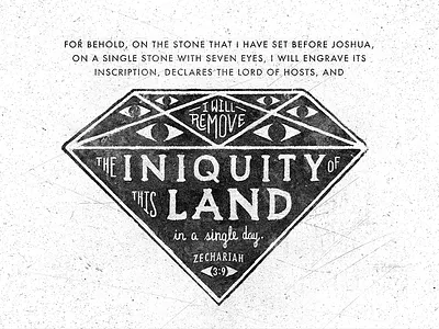Zechariah 3:9 badge black and white church diamond grunge hand type logos bible software scratch scripture texture typography vintage