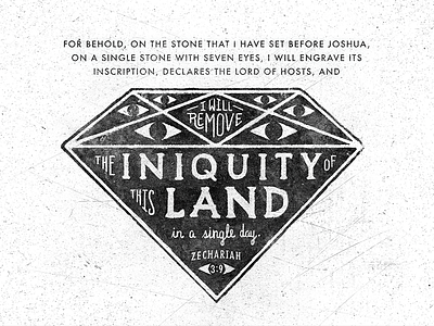 Zechariah 3:9 badge black and white church diamond grunge hand type logos bible software scratch scripture texture typography vintage