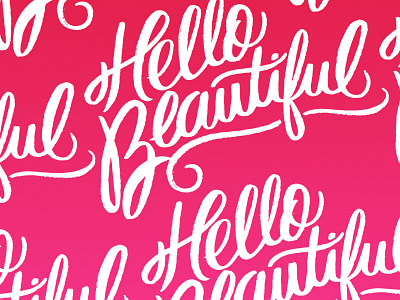 Hello Beautiful! brushlettering brushscript hand lettering lettering script
