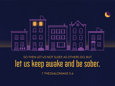 1 Thessalonians 5:6 art bible buildings illustration light line logos bible software moon scripture shadow typography verse