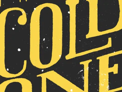 Have a cold one on me! beer cold lettering liquor me pop summer texture typography