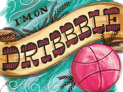 I'm On Dribbble chalk chalk lettering hand lettering lettering play work