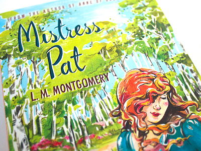 Mistress Pat - Book Cover Illustration art book book cover books canada design hand lettering illustration lettering montgomery pat pei