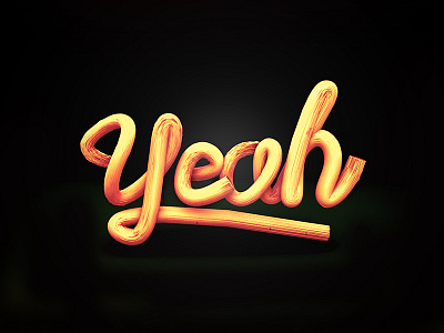 Yeah 3d type typography yeah