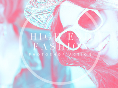 High End Fashion 1 click PS Action blue fashion fashion action glamour models one click photoshop action photoshop atn pink ramp runway style