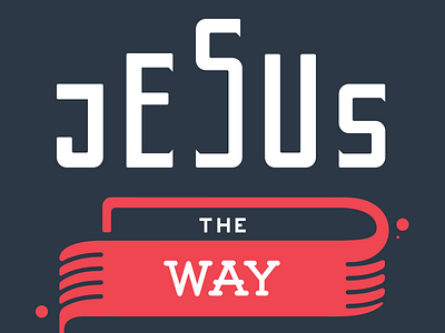 John 14:6 banner bible church design god gospel jesus scripture type verse