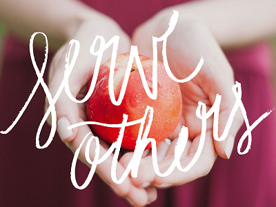 Serve Others calligraphy lettering marker photography serve