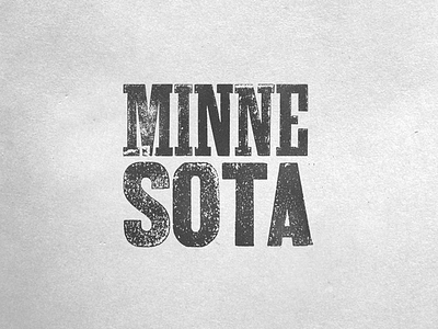 Minnesota Warm Up Series #9 ink letterpress minnesota warm up series paper stamp texture typography wood type