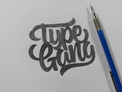 Type Gang Sketch lettering logotype pencil scripts sketch type typography